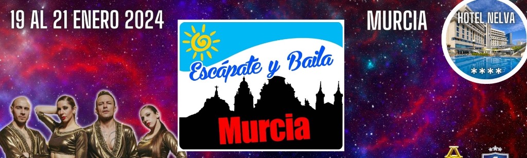 ESCÁPATE Y BAILA MURCIA 2024