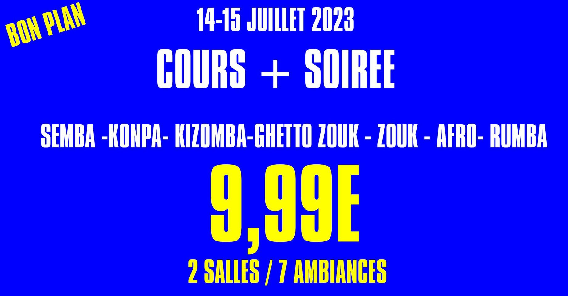 Semba, Konpa, Zouk, Kizomba, Ghetto Zouk, Afro Weekend 14 et 15 Juillet 2022