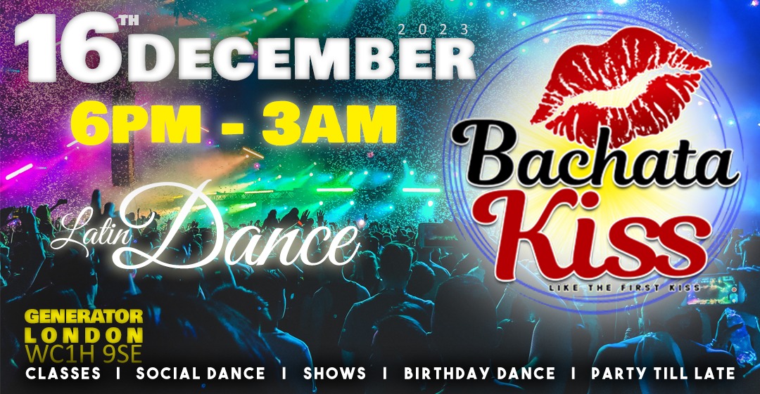 Bachata Kiss, December - Bachata classes and parties in London