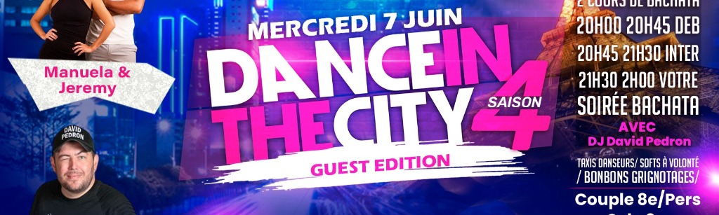 DITC - VOTRE SOIREE BACHATA PARISIENNE - Guest édition : Manuela & Jérémy