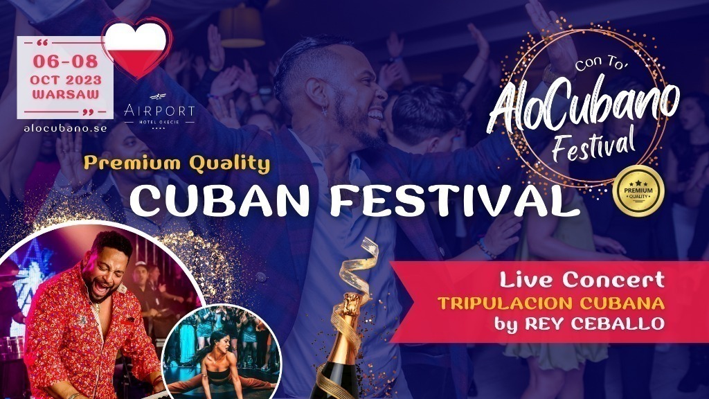 AloCubano Festival 2023 • CUBAN Fever & Latin Craze • Live CONCERT Tripulacion Cubana