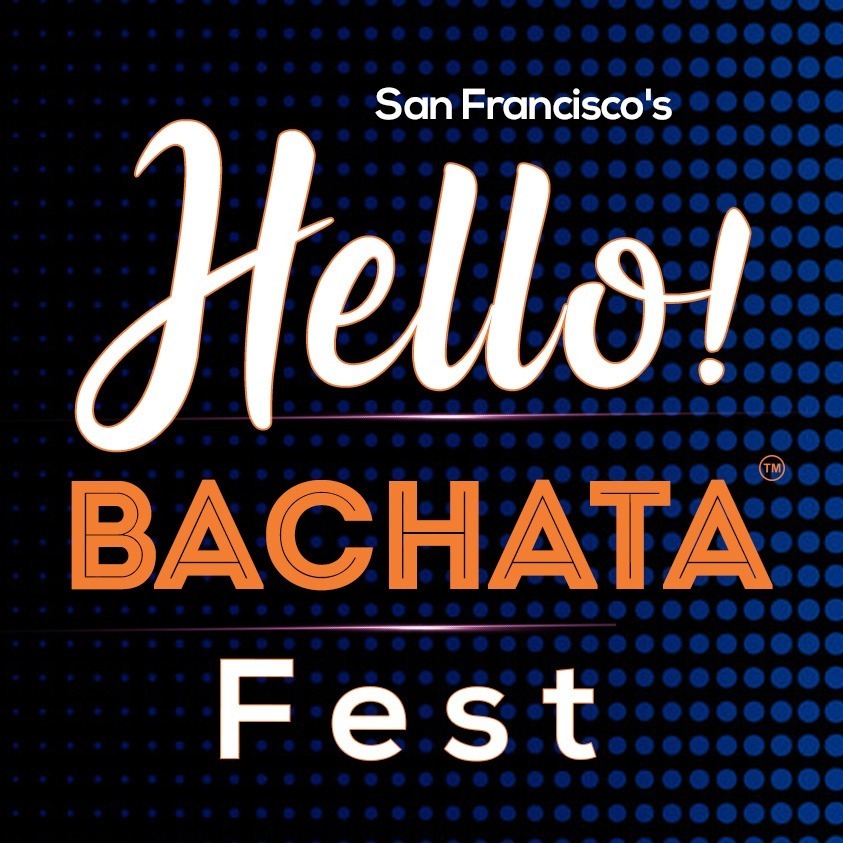 San Francisco Hello! Bachata Fest