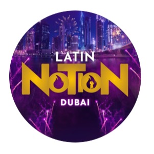 LATIN NOTION DUBAI 2025 