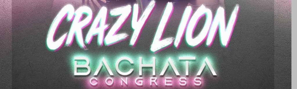 Crazy Lion Bachata Congress 2026